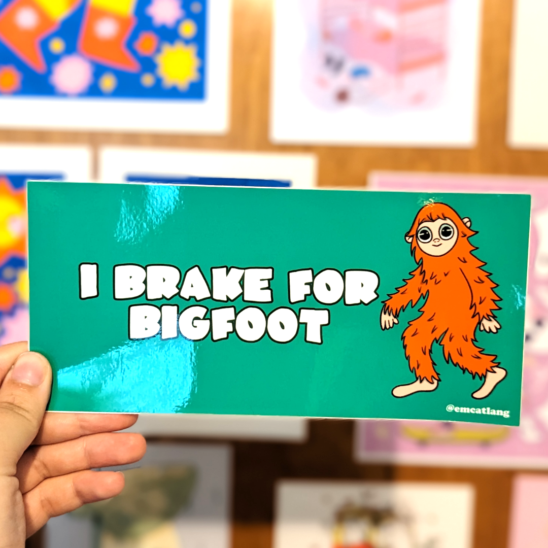 I Brake for Bigfoot Bumper Sticker