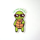 "Life Moves Pretty Fast" Turtle Sticker